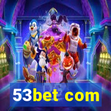 53bet com